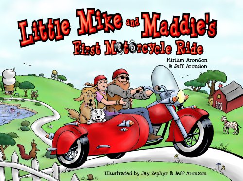 Stock image for Little Mike and Maddie's First Motorcycle Ride for sale by Better World Books: West