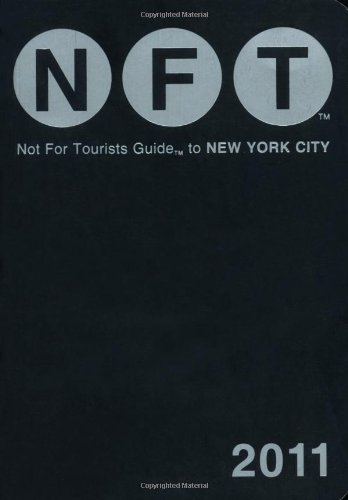 Stock image for Not For Tourists Guide to New York City, 2011 for sale by SecondSale