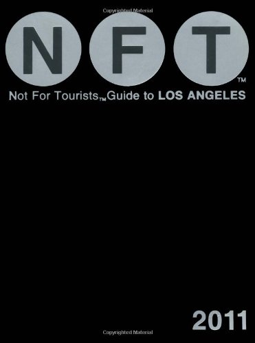 Stock image for Not for Tourists Guide 2011 Los Angeles (Not for Tourists Guidebook) for sale by HPB-Emerald