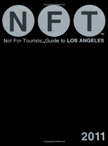 9780979533983: Not for Tourists Guide 2011 Los Angeles (Not for Tourists Guidebook)