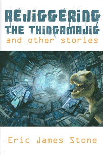 Imagen de archivo de Rejiggering the Thingamajig and Other Stories a la venta por ThriftBooks-Atlanta