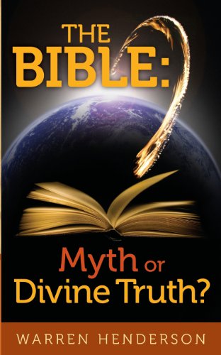 Stock image for The Bible: Myth or Divine Truth? for sale by Bookmans