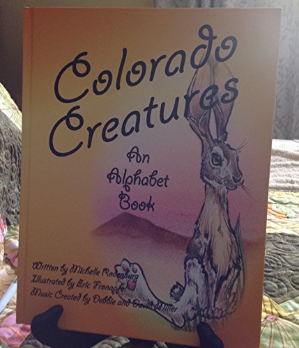 Beispielbild fr Colorado Creatures An Alphabet Book zum Verkauf von Better World Books