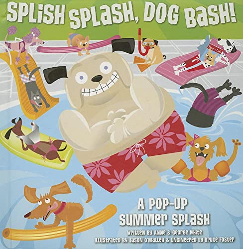 Beispielbild fr Splish Splash, Dog Bash!: A Pop-Up Summer Splash zum Verkauf von SecondSale