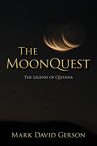 Stock image for The MoonQuest (The Legend of Q'ntana) for sale by Revaluation Books