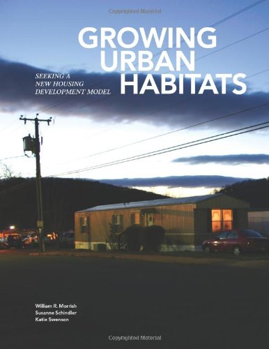 9780979550843: Growing Urban Habitats: Seeking a New Housing Development Model