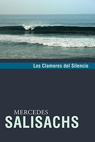 Imagen de archivo de Los Clamores del Silencio (Spanish Edition) a la venta por Inquiring Minds