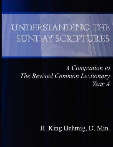 Beispielbild fr Understanding the Sunday Scriptures a Companion to the Revised Common Lectionary Year a zum Verkauf von ThriftBooks-Atlanta