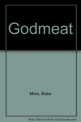 Godmeat (9780979565182) by More, Blake