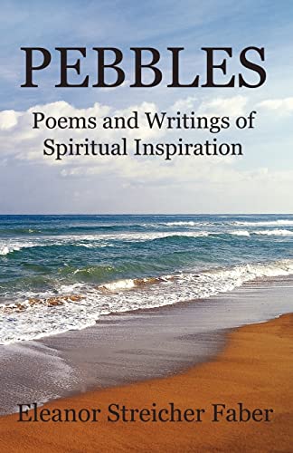 9780979565618: Pebbles: Poems and Writings of Spiritual Inspiration