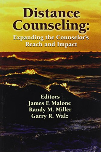 Stock image for Distance Counseling: Expanding the Counselor's Reach and Impact for sale by Wonder Book