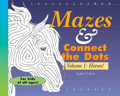 9780979578021: Mazes & Connect the Dots: Horses!: Volume 1: Horses!