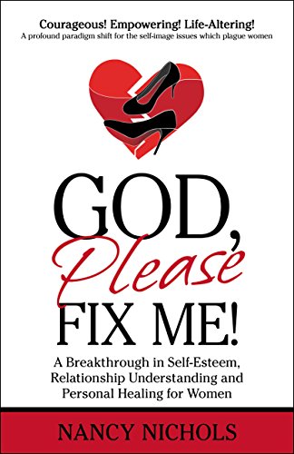 Beispielbild fr God, Please Fix Me! A Breakthrough in Self-esteem, Relationship Understanding and Personal Healing for Women zum Verkauf von ThriftBooks-Atlanta