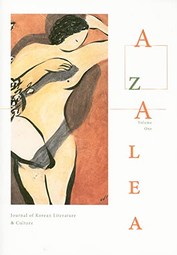 Imagen de archivo de Azalea 1: Journal of Korean Literature and Culture a la venta por ThriftBooks-Dallas