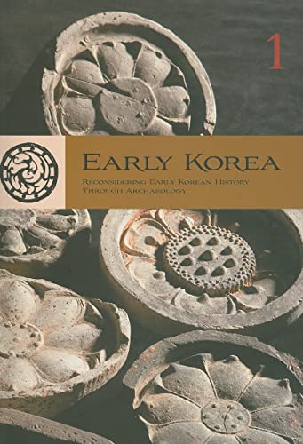 9780979580017: Early Korea: Reconsidering Early Korean History Through Archaeology: 1