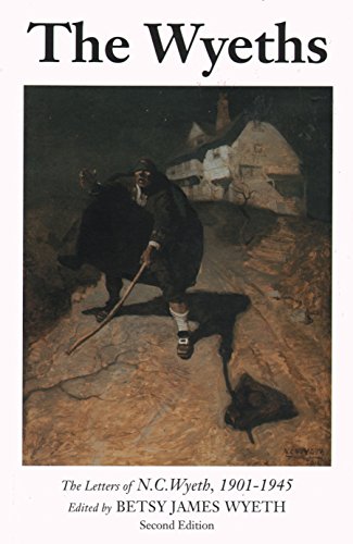9780979587238: The Wyeths: The Letters of N.C. Wyeth, 1901-1945