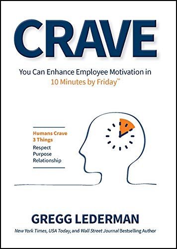 Stock image for Crave: You Can Enhance Employee Motivation in 10 Minutes by Friday for sale by Gulf Coast Books
