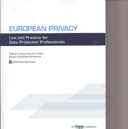 Stock image for European Privacy: Law and Practice for Data Protection Professionals for sale by SecondSale