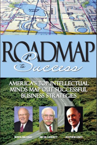 Roadmap to Success (9780979598319) by Drs. Jim Dillahunty; Stephen Covey; And Ken Blanchard; Et. Al.