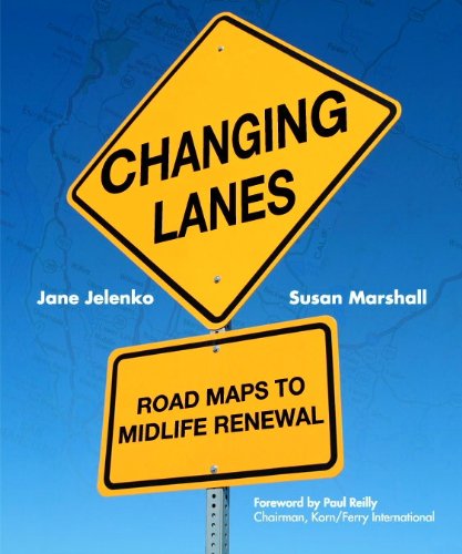 Beispielbild fr Changing Lanes : Road Maps to Midlife Renewal zum Verkauf von Better World Books