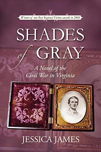 Stock image for Shades of Gray: A Novel of the Civil War in Virginia for sale by SecondSale