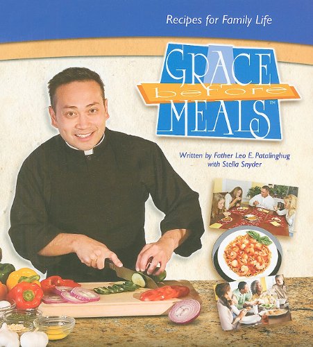 Stock image for Grace Before Meals: Recipes for Family Life for sale by KuleliBooks