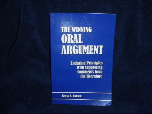 9780979606007: Winning Oral Argument : Enduring Principles with Supporting Comments from the Literature