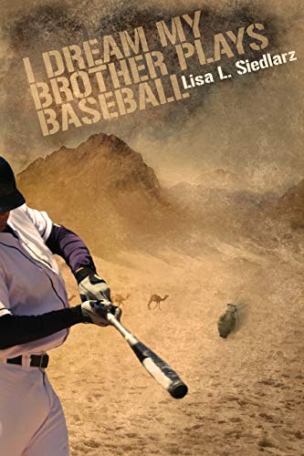 Stock image for I Dream My Brother Plays Baseball [Paperback] Siedlarz, Lisa L. for sale by Lakeside Books