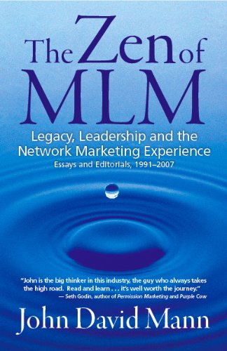 Beispielbild fr The Zen of MLM Legacy, Leadership and Network Marketing Experience essays and editorials, 1991- 2007 zum Verkauf von Better World Books