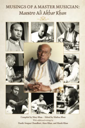 Stock image for MUSINGS OF A MASTER MUSICIAN: Maestro Ali Akbar Khan for sale by GF Books, Inc.