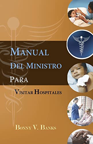 Stock image for Manual Del Ministro Para Visitar Hospitales (Spanish Edition) for sale by Books Unplugged
