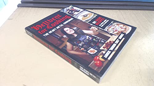 Beispielbild fr Hellbent for Cooking: The Heavy Metal Cookbook zum Verkauf von WorldofBooks