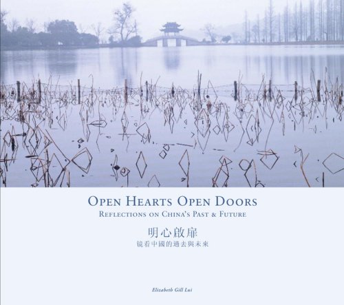 Stock image for Open Hearts Open Doors : Reflections on China's Past and Future for sale by Better World Books: West