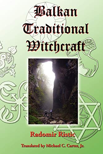 Beispielbild fr Balkan Traditional Witchcraft zum Verkauf von Monster Bookshop