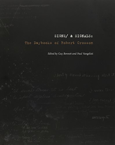 Imagen de archivo de Signs/ & Signals: the Daybooks of Robert Crosson a la venta por PAPER CAVALIER US