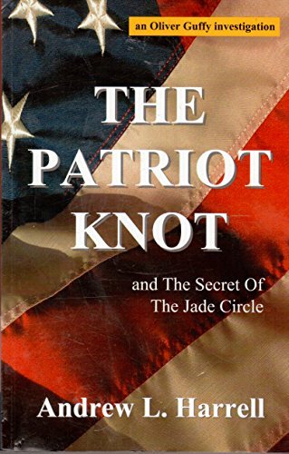 Imagen de archivo de The Patriot Knot and The Secret of the Jade Circle a la venta por Hastings of Coral Springs