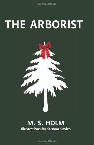 9780979619915: The Arborist