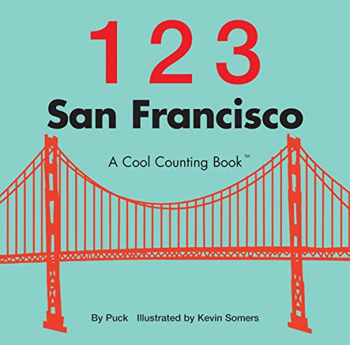 9780979621383: 123 San Francisco: Cool Counting Book [Idioma Ingls] (Cool Counting Books)