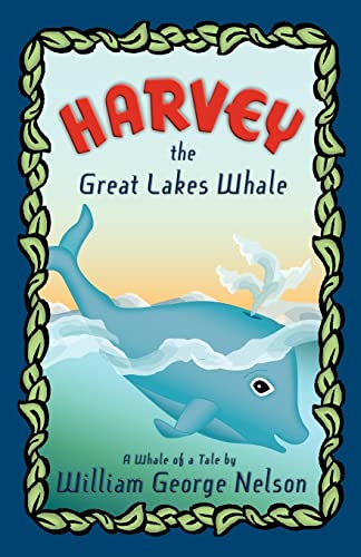 9780979622007: Harvey the Great Lakes Whale