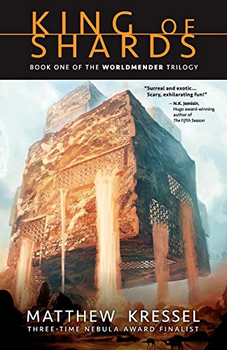 Beispielbild fr King of Shards: Book One of The Worldmender Trilogy zum Verkauf von HPB-Red