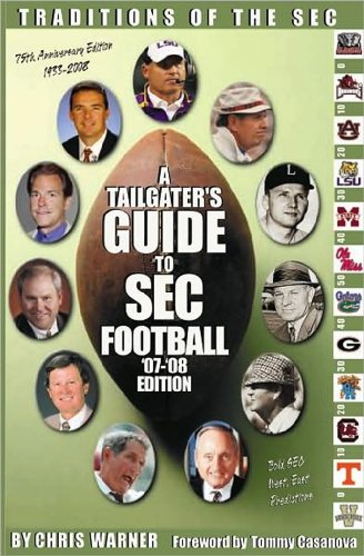 Beispielbild fr A Tailgater's Guide to SEC Football '07-'08 Edition zum Verkauf von Bluff Books