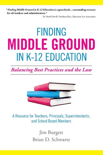 Imagen de archivo de Finding Middle Ground in K-12 Education: Balancing Best Practices and the Law a la venta por SecondSale