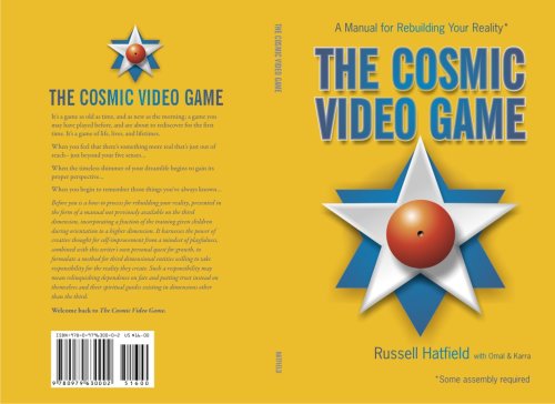 Beispielbild fr The Cosmic Video Game, A Manual For Rebuilding Your Reality zum Verkauf von Bookmans