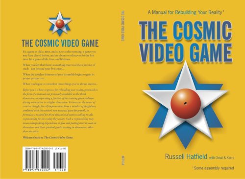 9780979630002: Title: The Cosmic Video Game A Manual For Rebuilding Your