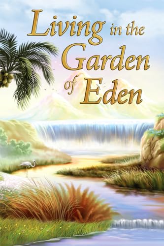 Beispielbild fr Living in the Garden of Eden zum Verkauf von HPB-Red