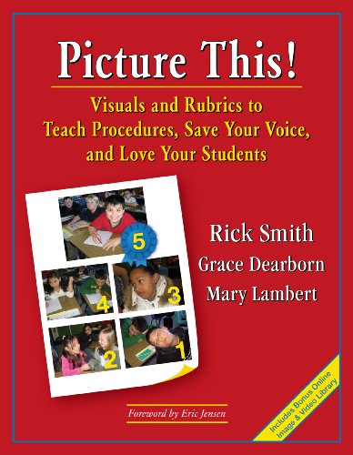 9780979635526: Picture This! Visuals and Rubrics to Teach Procedures, Save Your Voice, and Love Your Students