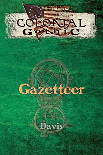 Beispielbild fr Colonial Gothic: Gazetteer (RGG1777) zum Verkauf von Books Unplugged