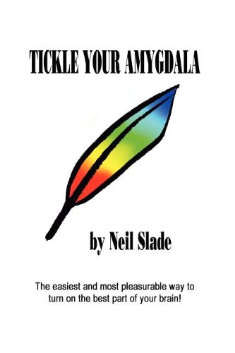 Beispielbild fr Tickle Your Amygdala zum Verkauf von Books From California