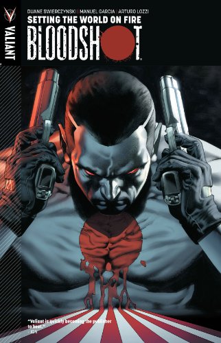 Beispielbild fr Bloodshot, Volume 1: Setting The World On Fire zum Verkauf von SecondSale