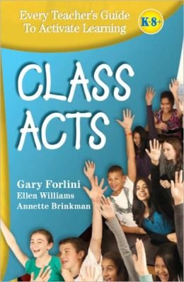 Stock image for Class Acts: Every Teacher's Guide To Activate Learning for sale by -OnTimeBooks-